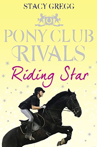 Riding Star (Pony Club Rivals, Book 3) von HarperCollins Children's Books